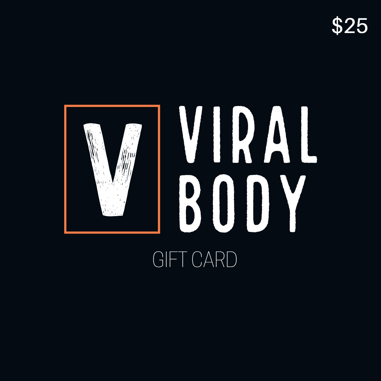 Viral Body® Gift Card